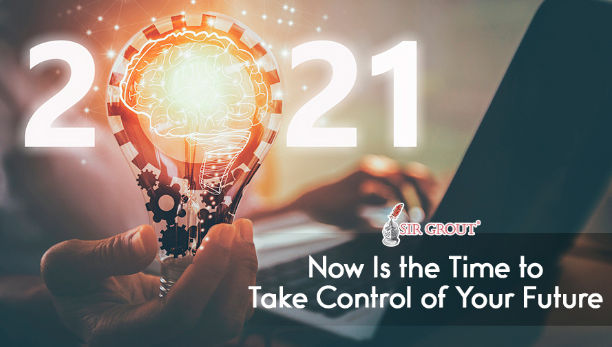 Now Is the Time to Take Control of Your Future