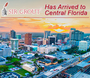 Sir Grout Opens Its New Franchise in Central FL
