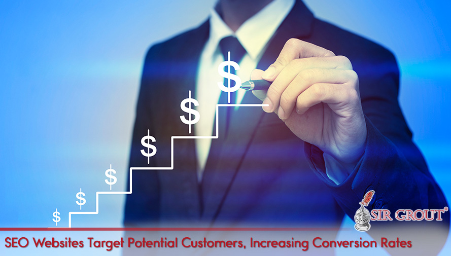 SEO Websites Target Potential Customers, Increasing Conversion Rates