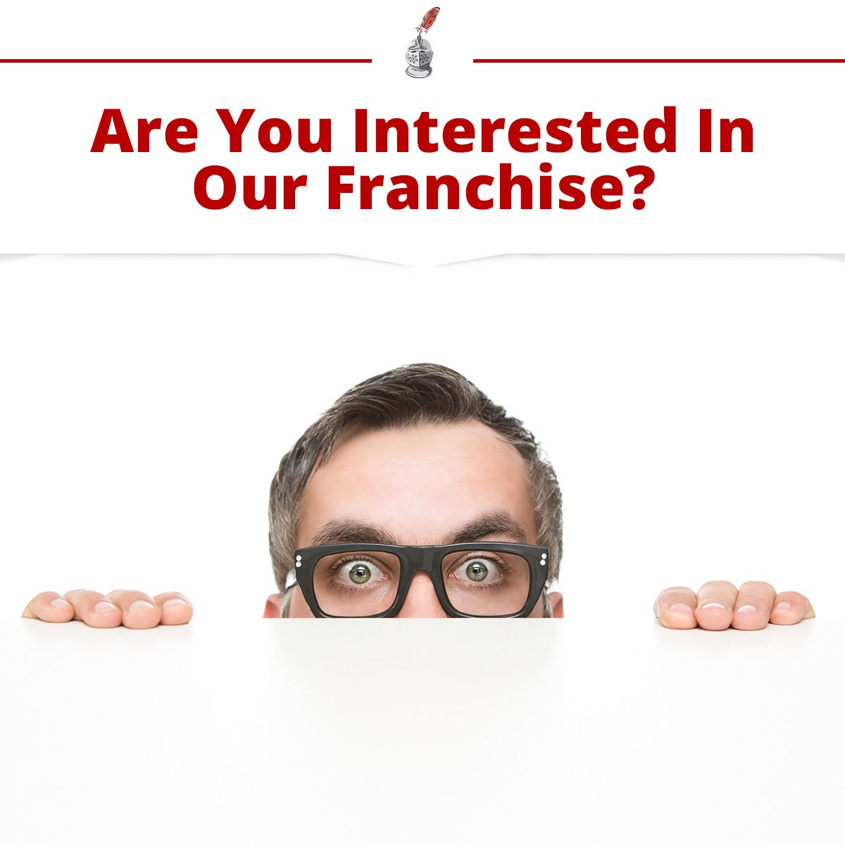Are You Interested In Our Franchise?