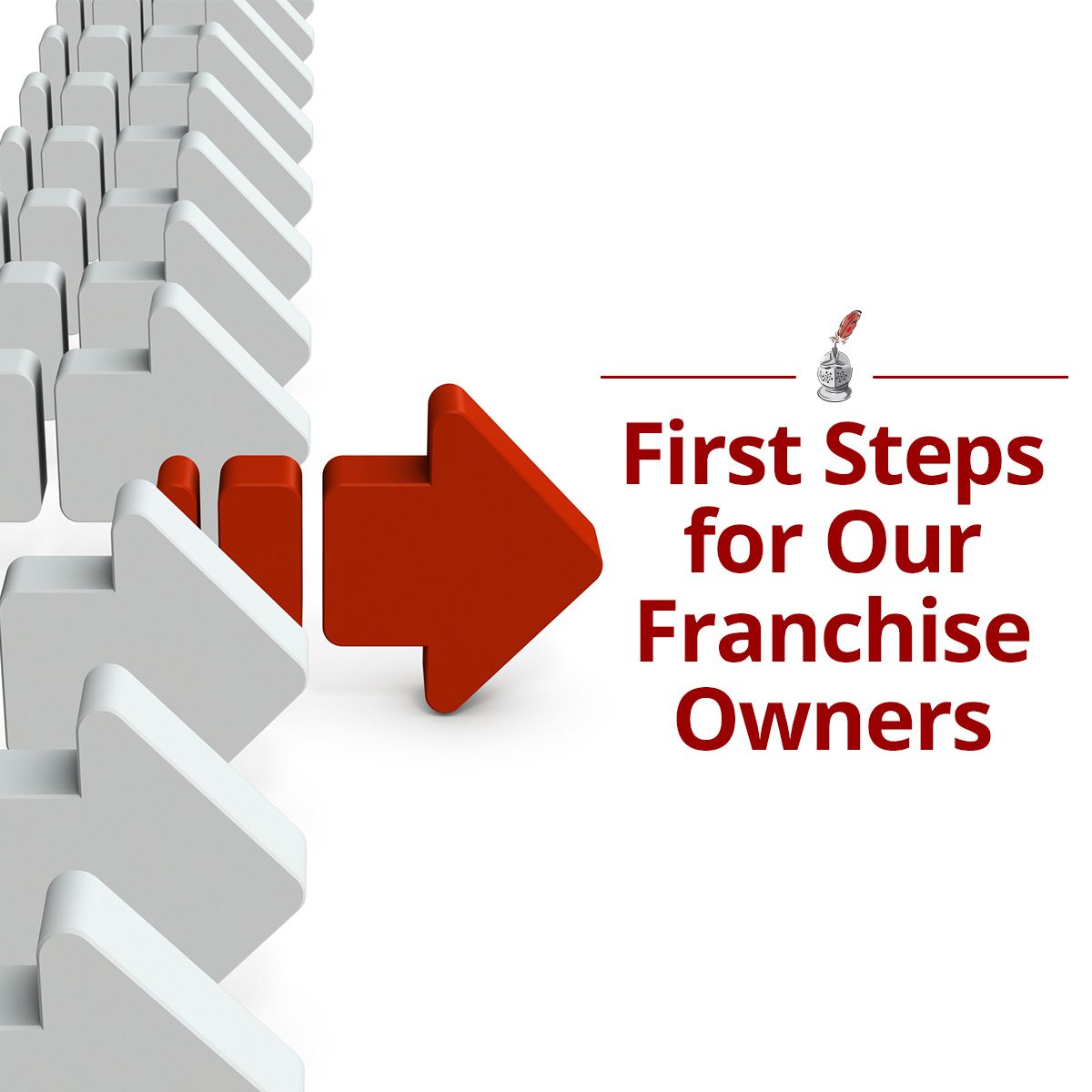 First Steps for Our Franchise Owners